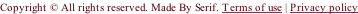Copyright © All rights reserved. Made By Serif. Terms of use | Privacy policy